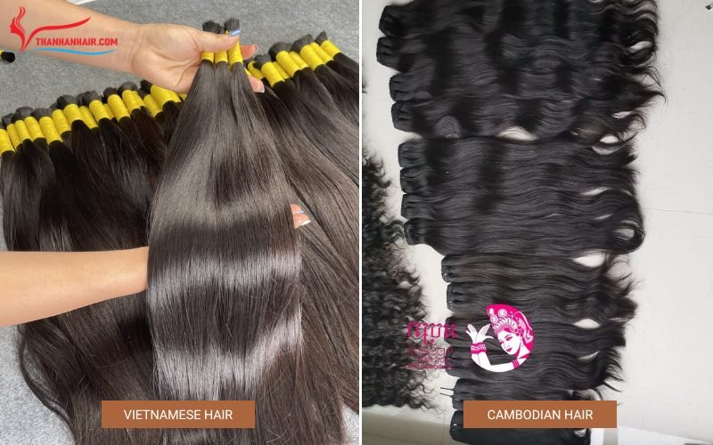 Compare Vietnamese hair and cambodian hair