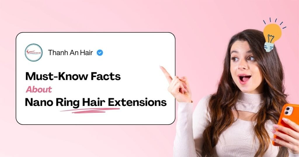 never miss must-know facts about nano ring hair extensions