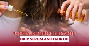 The Real Difference Between Hair Serum and Hair Oil