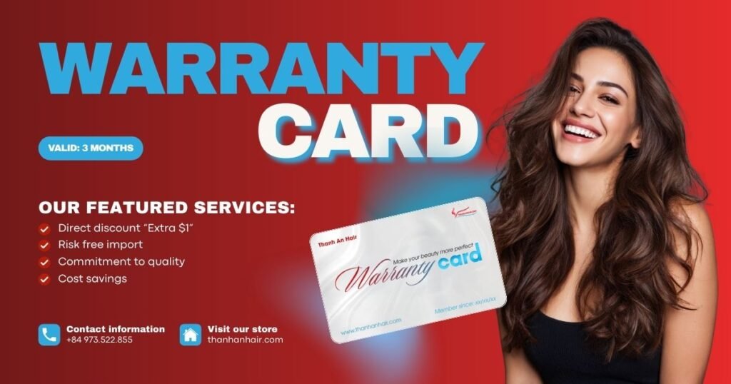 Official Announcement: Unlock Extended Benefits with the Thanh An Hair Warranty Card