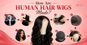 How Are Human Hair Wigs Made