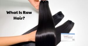 What Is Raw Hair? Everything You Need to Know About Raw Hair Extensions