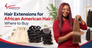 Hair Extensions for African American Hair Where to Buy