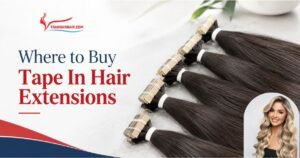 Where to Buy Tape In Hair Extensions